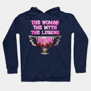 The woman the myth the legend mom Hoodie